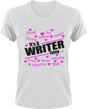 Load image into Gallery viewer, It&#39;s a writer thing T-Shirtbooks, Ladies, Mens, music, reading, Unisex, writer

