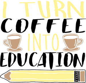 I turn coffee into education T-Shirtcoffee, education, Ladies, Mens, preschool, reading, school, teacher, Unisex