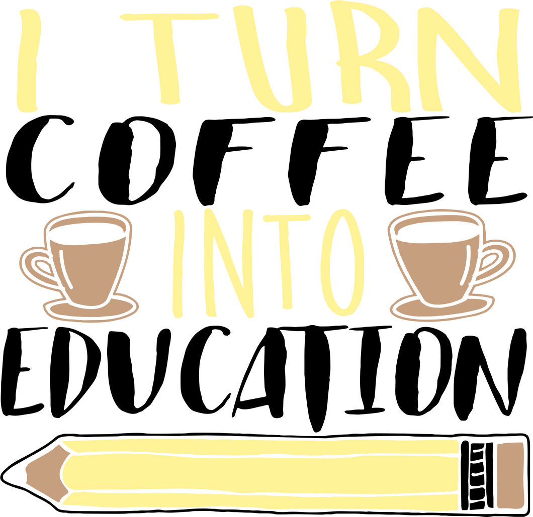 I turn coffee into education T-Shirtcoffee, education, Ladies, Mens, preschool, reading, school, teacher, Unisex