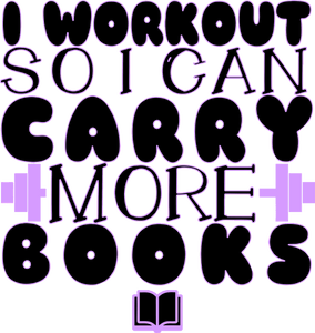 I workout so that I can carry more books T-Shirtbig books, books, fitness, gym, Ladies, Mens, Unisex, workout