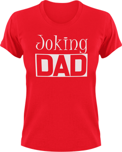 Joking DAD T-Shirtcool dad, dad, Dad Jokes, fun, funny, jokes, Mens, Unisex