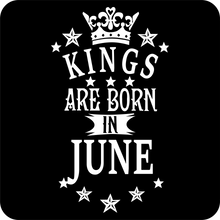 Load image into Gallery viewer, Kings are Born in June Birthday T-shirtbirthday, boy, dad, Mens, nephew, uncle, Unisex
