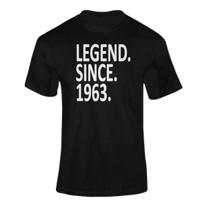 Legend Since 1963 60th Birthday T-shirtbirthday, Ladies, Mens, Unisex