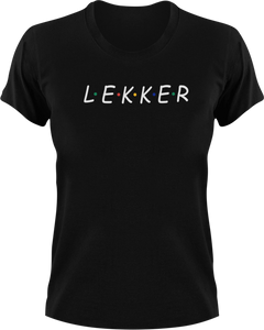Lekker Afrikaans T-Shirtafrikaans, fun, funny, Ladies, lekker, Mens, Unisex