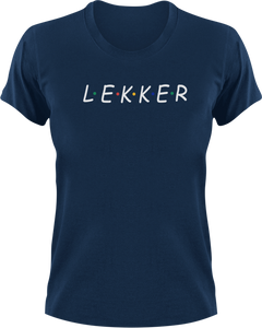 Lekker Afrikaans T-Shirtafrikaans, fun, funny, Ladies, lekker, Mens, Unisex
