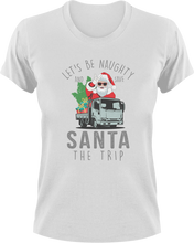 Load image into Gallery viewer, Let&#39;s Be Naughty And Save Santa The Trip T-Shirtchristmas, Ladies, Mens, Santa, snow, Unisex
