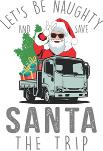 Let's Be Naughty And Save Santa The Trip T-Shirtchristmas, Ladies, Mens, Santa, snow, Unisex