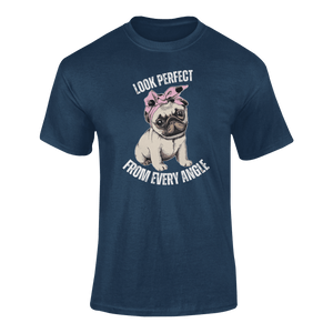 Look Perfect From Every Angle T-Shirtdyzynu, Ladies, Mens, Unisex