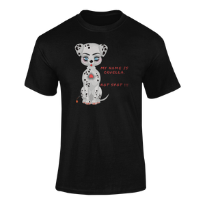 My Name Is Cruella. Not Spot T-Shirtanimal, animals, dog, dyzynu, Ladies, Mens, Unisex