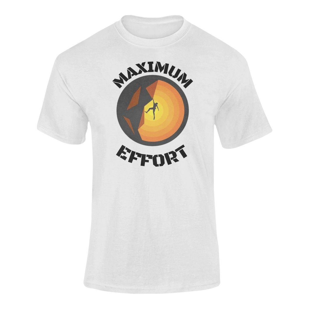 Maximum Effort T-Shirtdyzynu, Ladies, Mens, Unisex