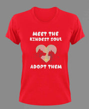 Load image into Gallery viewer, Meet The Kindest Soul Adopt Them T-ShirtAdopt, animals, cat, dog, Ladies, Mens, Unisex

