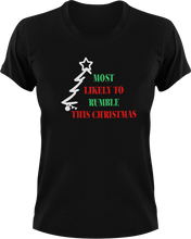 Load image into Gallery viewer, Most Likely To Rumble This Christmas T-Shirtchristmas, Ladies, Mens, Unisex

