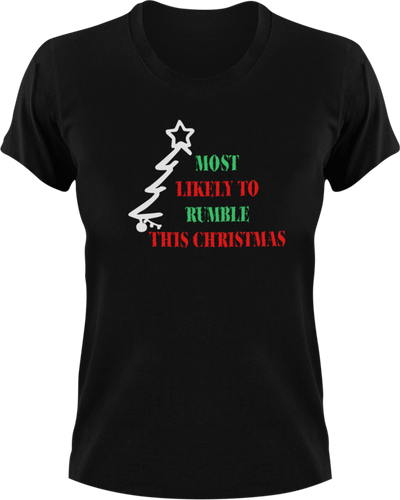Most Likely To Rumble This Christmas T-Shirtchristmas, Ladies, Mens, Unisex