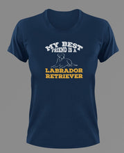 Load image into Gallery viewer, My Best Friend Is A Labrador Retriever T-Shirtanimals, dog, Ladies, Mens, Unisex
