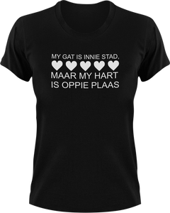 My Gat Is Innie Stad Maar My Hart Is Oppie Plaas Afrikaans T-Shirtafrikaans, boer, City, hart, heart, house, huis, Ladies, Mens, Plaas, stad, Unisex