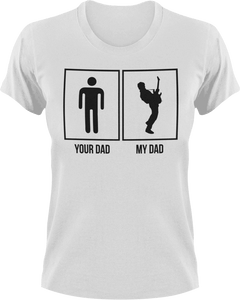 My dad your dad T-Shirtdad, Dad Jokes, Ladies, Mens, music, rock, Unisex