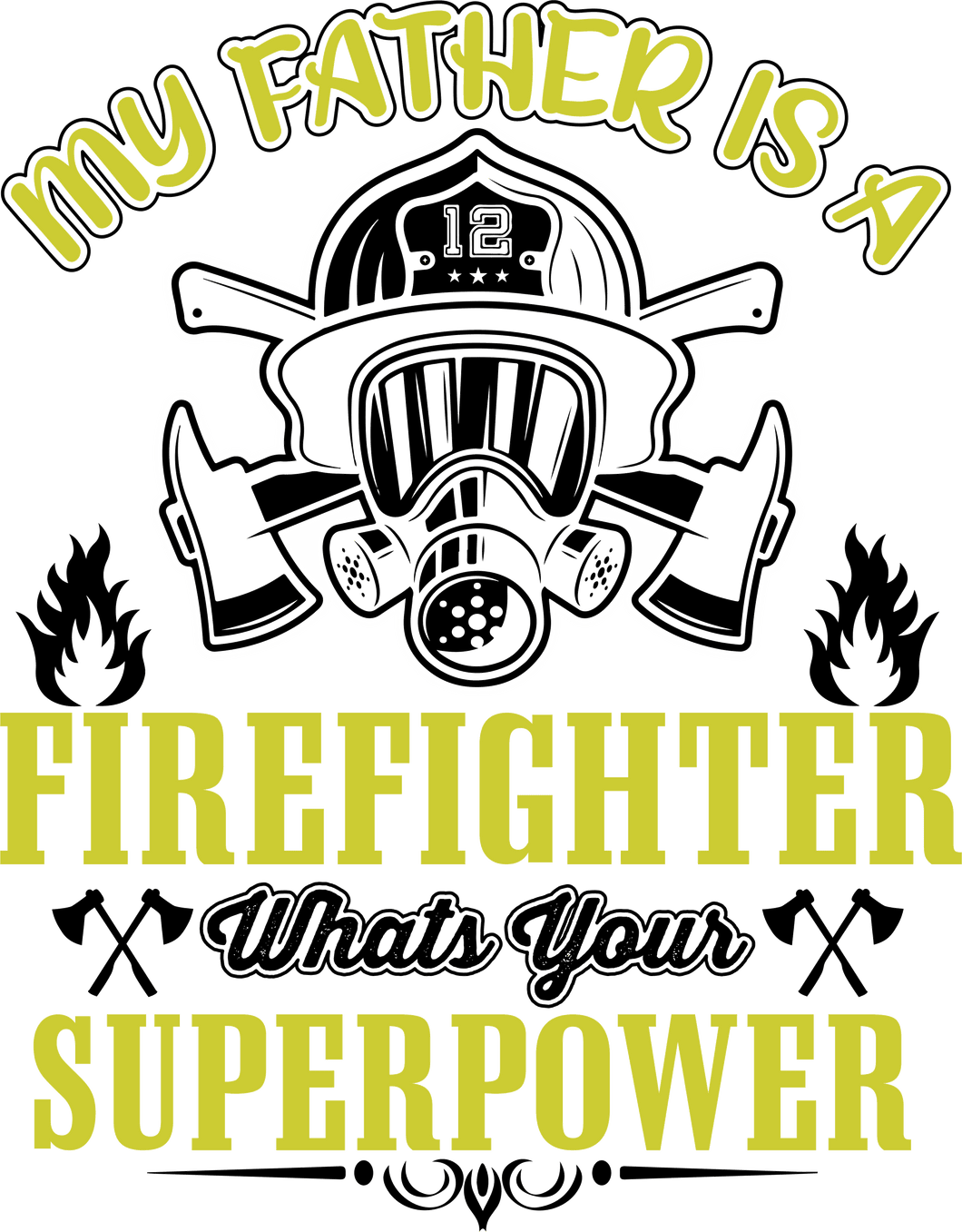 My father is a fire fighter T-Shirtdad, Fathers day, fireman, Ladies, Mens, superhero, Unisex