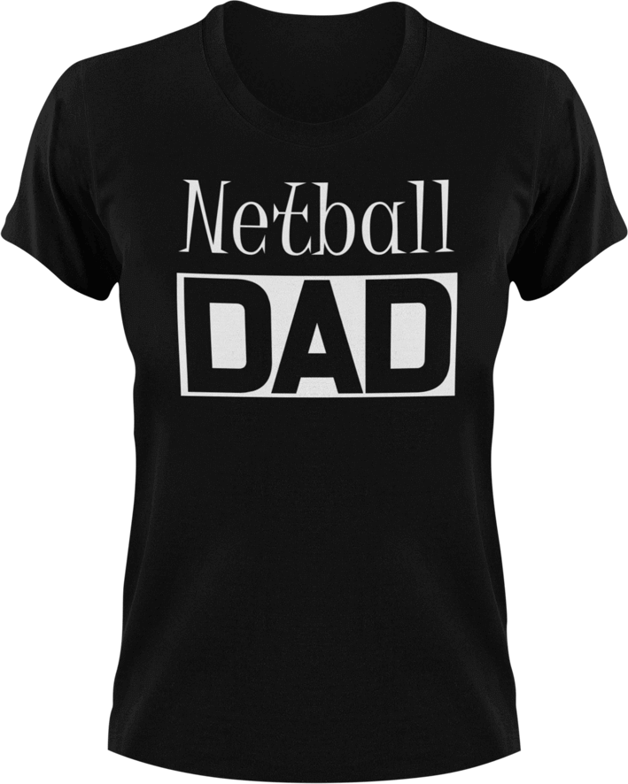Netball DAD T-Shirtcool dad, dad, Mens, netball, sport, Unisex