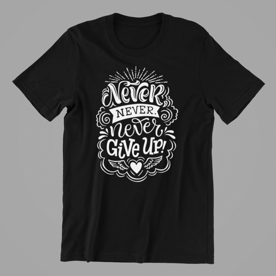Never Never Give Up T-shirt – www.T-Shirt.co.za