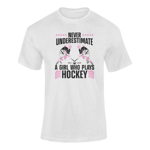Never Underestimate A Girl Who Plays Hockey T-Shirt 2Ladies, Mens, Unisex, Wolves Ice Hockey
