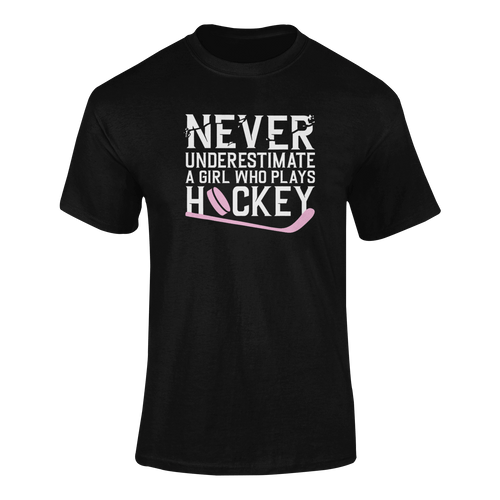 Never Underestimate A Girl Who Plays Hockey T-ShirtLadies, Mens, Unisex, Wolves Ice Hockey