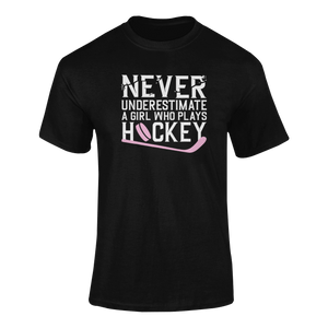 Never Underestimate A Girl Who Plays Hockey T-ShirtLadies, Mens, Unisex, Wolves Ice Hockey