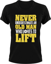 Load image into Gallery viewer, Never underestimate an old man who loves to lift T-ShirtDad Jokes, fitness, funny, gym, Ladies, lifting, Mens, old, Unisex, weights, workout
