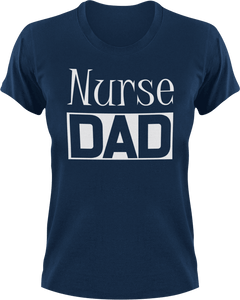 Nurse DAD T-Shirtcool dad, dad, medical, medicine, Mens, nurse, Unisex