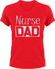 Load image into Gallery viewer, Nurse DAD T-Shirtcool dad, dad, medical, medicine, Mens, nurse, Unisex
