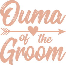 Load image into Gallery viewer, Ouma of the Groom T-shirt - Bachelorette Party T-shirtaunt, bachelorette, bachelorette party, bride, Ladies, mom, ouma, sister, wedding
