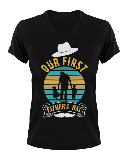 Our first father's day T-Shirtdad, Fathers day, Ladies, Mens, Unisex
