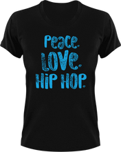 Load image into Gallery viewer, Peace love hip hop T-Shirthip hop, inner peace, Ladies, love, Mens, music, peace, Unisex
