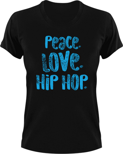 Peace love hip hop T-Shirthip hop, inner peace, Ladies, love, Mens, music, peace, Unisex