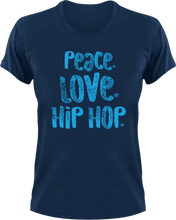 Load image into Gallery viewer, Peace love hip hop T-Shirthip hop, inner peace, Ladies, love, Mens, music, peace, Unisex
