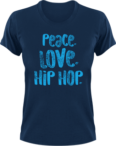 Peace love hip hop T-Shirthip hop, inner peace, Ladies, love, Mens, music, peace, Unisex
