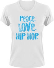 Load image into Gallery viewer, Peace love hip hop T-Shirthip hop, inner peace, Ladies, love, Mens, music, peace, Unisex
