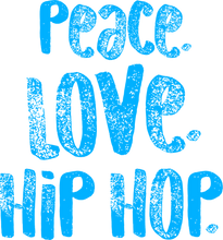 Load image into Gallery viewer, Peace love hip hop T-Shirthip hop, inner peace, Ladies, love, Mens, music, peace, Unisex
