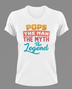Pops the man the myth the legend T-Shirtdad, Fathers day, funny, grandpa, Ladies, legend, Mens, Unisex