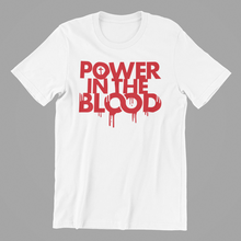 Load image into Gallery viewer, Power In The Blood Tshirt
