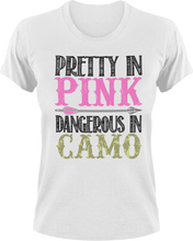 Load image into Gallery viewer, Pretty in pink dangerous in camo T-Shirtcamo, camping, danger, dangerous, hunting, Ladies, Mens, pink, pretty, Unisex
