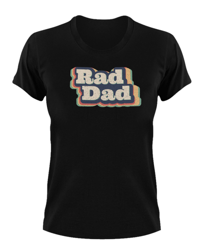Rad dad T-Shirtdad, Fathers day, funny, Ladies, Mens, Unisex