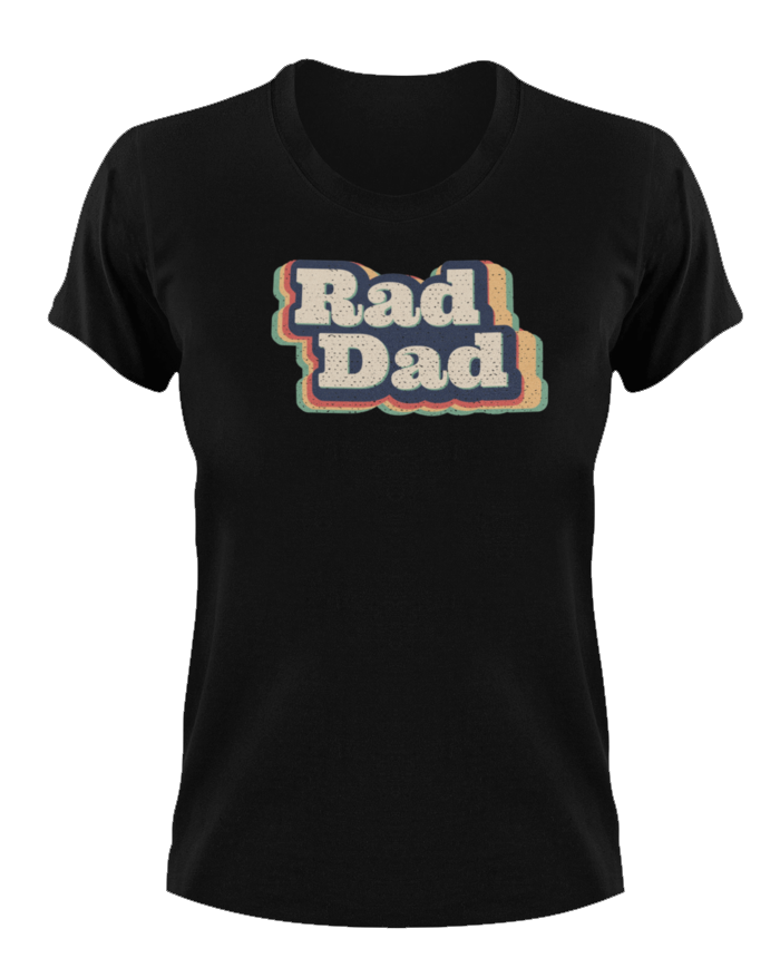 Rad dad T-Shirtdad, Fathers day, funny, Ladies, Mens, Unisex