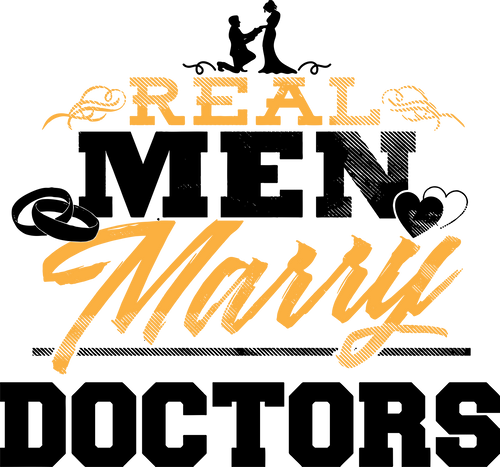 Real men marry doctors T-Shirtdoctor, Ladies, marriage, Mens, nurse, Unisex