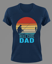 Load image into Gallery viewer, Reel cool dad T-Shirtdad, Fathers day, fishing, funny, Ladies, Mens, Unisex
