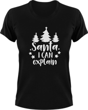 Load image into Gallery viewer, Santa I Can Explain T-Shirtchristmas, jokes, Ladies, Mens, Santa, snow, Unisex
