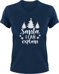 Santa I Can Explain T-Shirtchristmas, jokes, Ladies, Mens, Santa, snow, Unisex