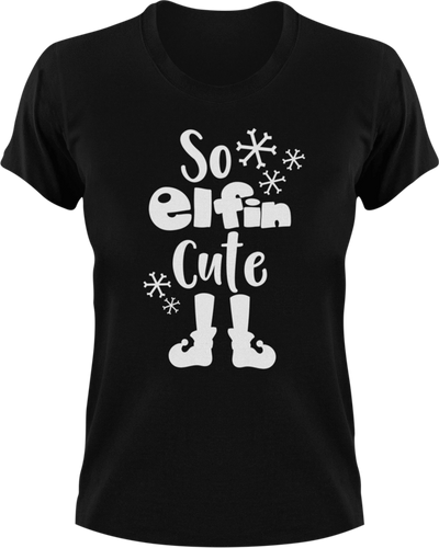 So Elfin Cute T-Shirtchristmas, cute, elf, Ladies, Mens, Santa, snow, Unisex