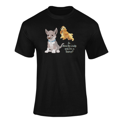 So... She's The Lady, I'm A Tramp T-Shirtanimal, animals, dog, dyzynu, Ladies, Mens, Unisex