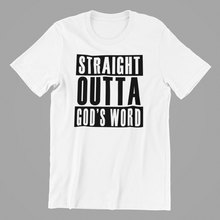 Load image into Gallery viewer, Straight Outta God&#39;s Word Tshirt
