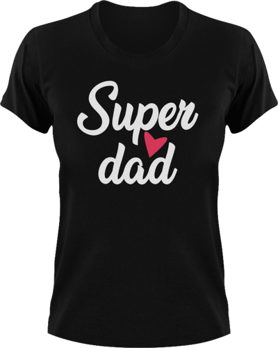 Super dad T-Shirtdad, Fathers day, funny, Ladies, Mens, Unisex